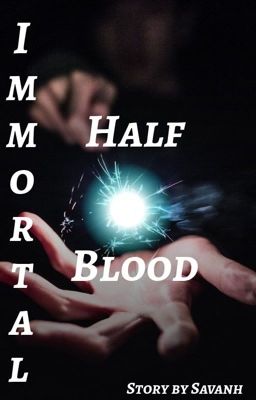 Immortal Half-Blood