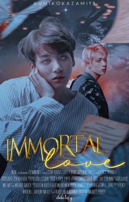 Immortal love [JINKOOK]