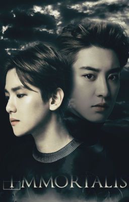 Immortalis  ⌛ ChanBaek