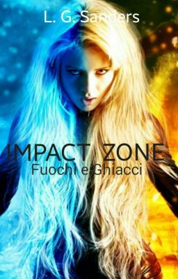 Impact zone: fuochi e ghiacci 