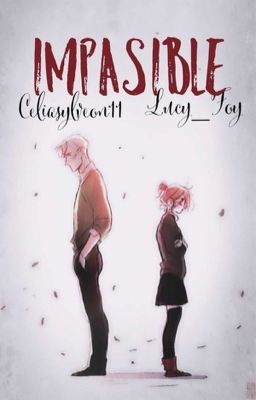 Impasible (Scorly) ~Harry Potter LongFic