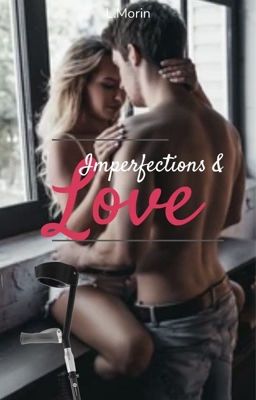 Imperfections & Love