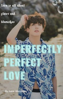 Imperfectly Perfect Love | JJK (ft BTS) ✔