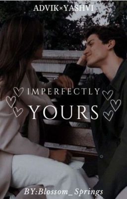 Imperfectly Yours✓