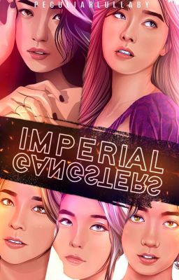 Imperial Gangsters Book 1 (Available On Novelah, Finovel And Story on)