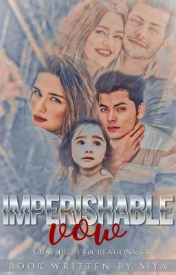 IMPERISHABLE VOW (COMPLETED)