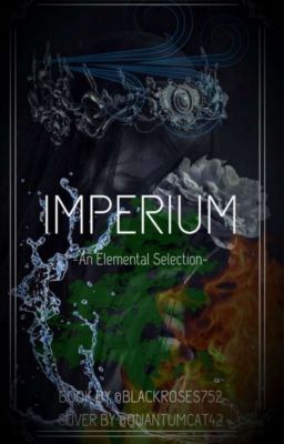 Imperium (an Elemtental Selection RP) 