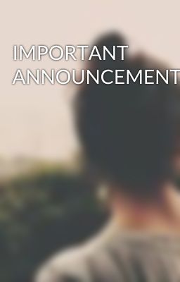 IMPORTANT ANNOUNCEMENTS