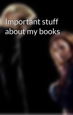 Important stuff about my books