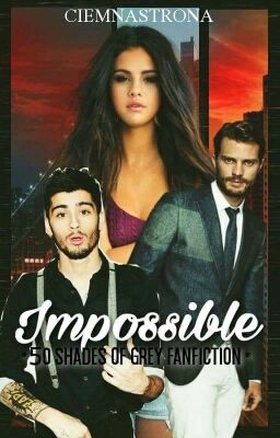 Impossible - *50 Shades Of Grey Fanfiction*