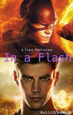 In a Flash (A Flash Fanfiction)