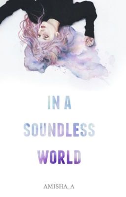 In A Soundless World