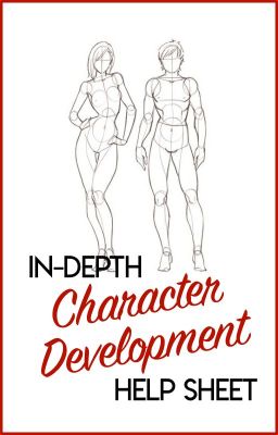 In-depth Character Development Help Sheet