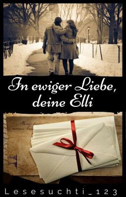 In ewiger Liebe, deine Elli