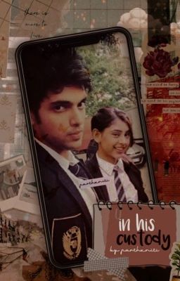 In His Custody ✎  (MaNan)