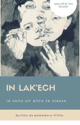 In Lak'ech - Io sono un altro te stesso