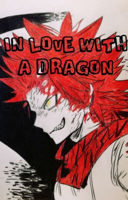 In love with a DRAGON // Kiribaku