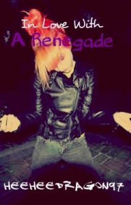 In Love With a Renegade