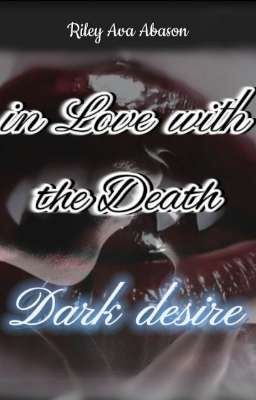 In Love with the Death(Band1)Dark desire