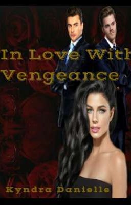 In Love with Vengeance