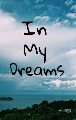 In My Dreams