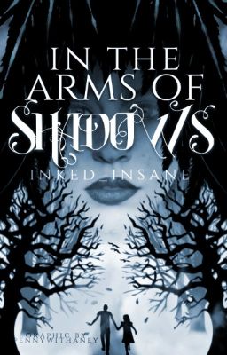 In the Arms of Shadows