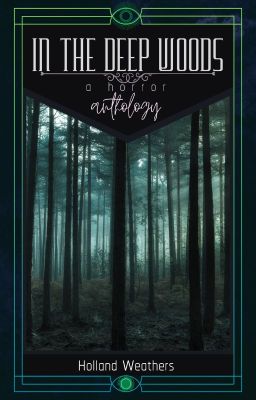 In the Deep Woods | a horror anthology