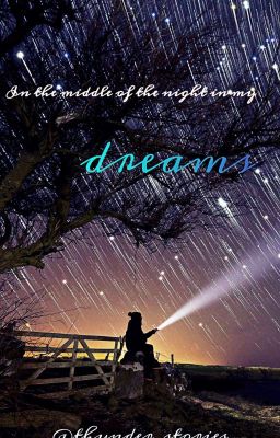 In the middle of the night in my dreams | Oneshots und Momente