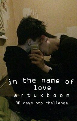 in the name of love ;; artuxboom