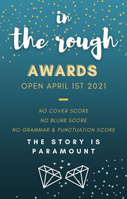 In the Rough Awards [COMPLETED]