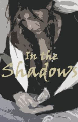 In the Shadows