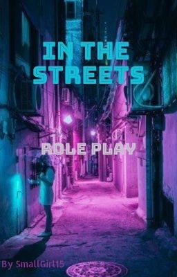 In the streets-Role Play