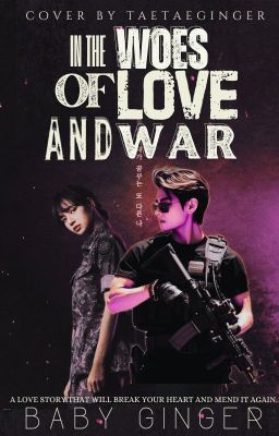 IN THE WOES OF LOVE AND WAR | KTH SPY UNIVERSE |