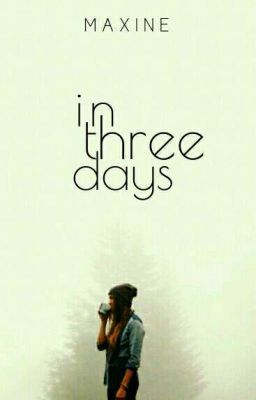 In Three Days  ✓