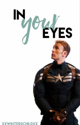 In Your Eyes // Steve Rogers