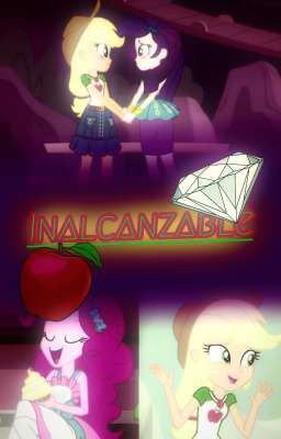 Inalcanzable - Equestria girls 