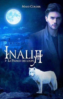 INALIA (ROMANTASY) ÉDITÉ 🌙 ( en cours de republication sur Wattpad ) 