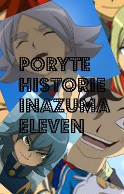 Inazuma Eleven - Historie z życia Postaci