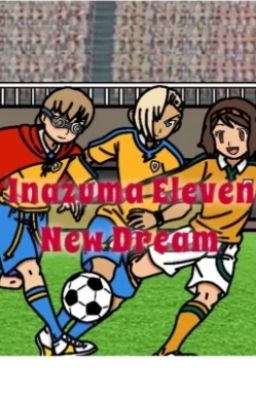 Inazuma Eleven New Dream