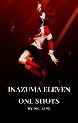 Inazuma Eleven One Shots