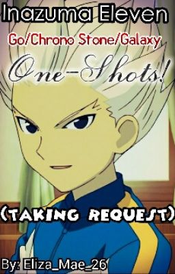 Inazuma Eleven One-shots [DISCONTINUED]