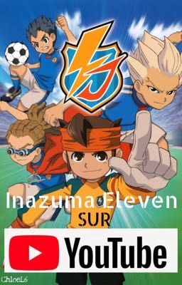 Inazuma Eleven Sur YouTube 