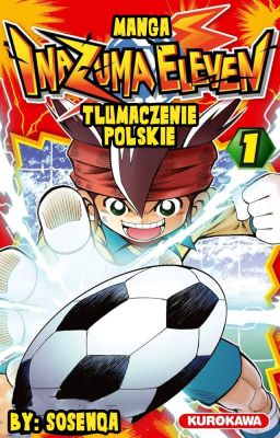 Inazuma Eleven || tom 1 || tłumaczenie mangi