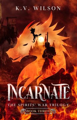 INCARNATE  |  Book 3 of the Spirits' War Trilogy [excerpt]