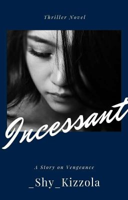 INCESSANT