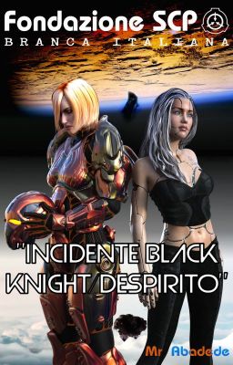 Incidente Black Knight / Despirito