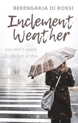 Inclement Weather: A Conceptual Short Story Collection