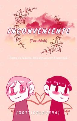 Inconveniente || TeruMob