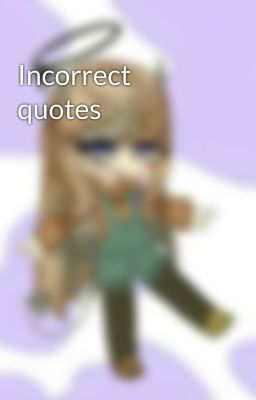 Incorrect quotes