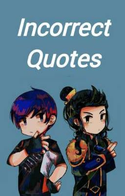 Incorrect Quotes || Bajoterra